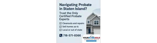 Staten Island Probate Real Estate Experts | Certified Probate Help to Sell Inherited Homes