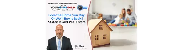 Love the Home You Buy — Or We’ll Buy It Back | Staten Island Real Estate
