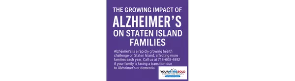 The Growing Impact of Alzheimer’s on Staten Island Families | Your Home Sold Guaranteed Realty Advisors LLC