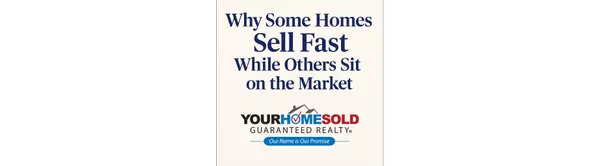 Why Some Homes Sell Fast While Others Sit on the Market | Your Home Sold Guaranteed Realty Advisors LLC – Staten Island Real Estate