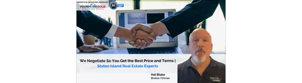 We Negotiate So You Get the Best Price and Terms | Staten Island Real Estate Experts