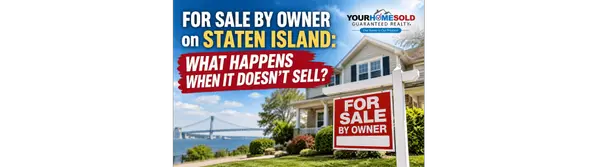 For Sale By Owner on Staten Island: What Happens When It Doesn't Sell?
