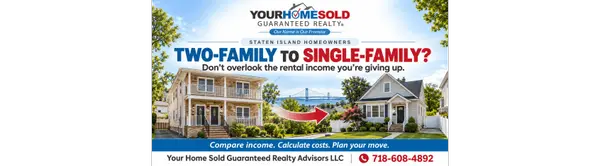 Selling Your Staten Island Two-Family Home to Buy a Single-Family House? Don’t Overlook the Income You’re Giving Up