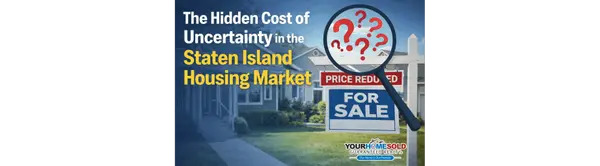 The Hidden Cost of Uncertainty in the Staten Island Housing Market,Hal Blake