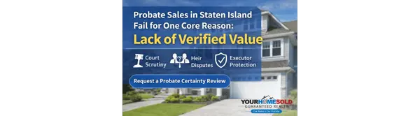 Probate Sales in Staten Island Fail for One Core Reason: Lack of Verified Value,Hal Blake