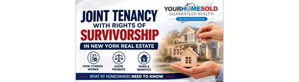 Joint Tenancy With Rights of Survivorship: What It Means for New York Homeowners and Probate Planning