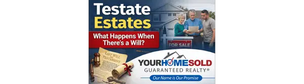feature image of Testate Estates Explained: What Happens When Someone Dies With a Will?