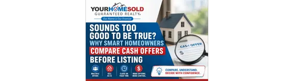 Sounds Too Good to Be True? Why Smart Homeowners Compare Cash Offers Before Listing