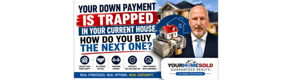 Your Down Payment Is Trapped in Your Current House. How Do You Buy the Next One?