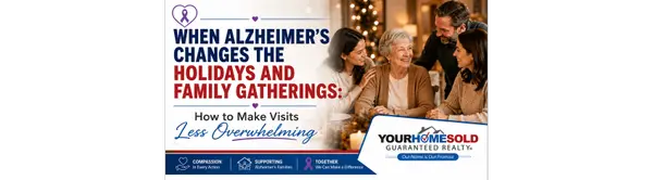 When Alzheimer's Changes the Holidays and Family Gatherings: How to Make Visits Less Overwhelming