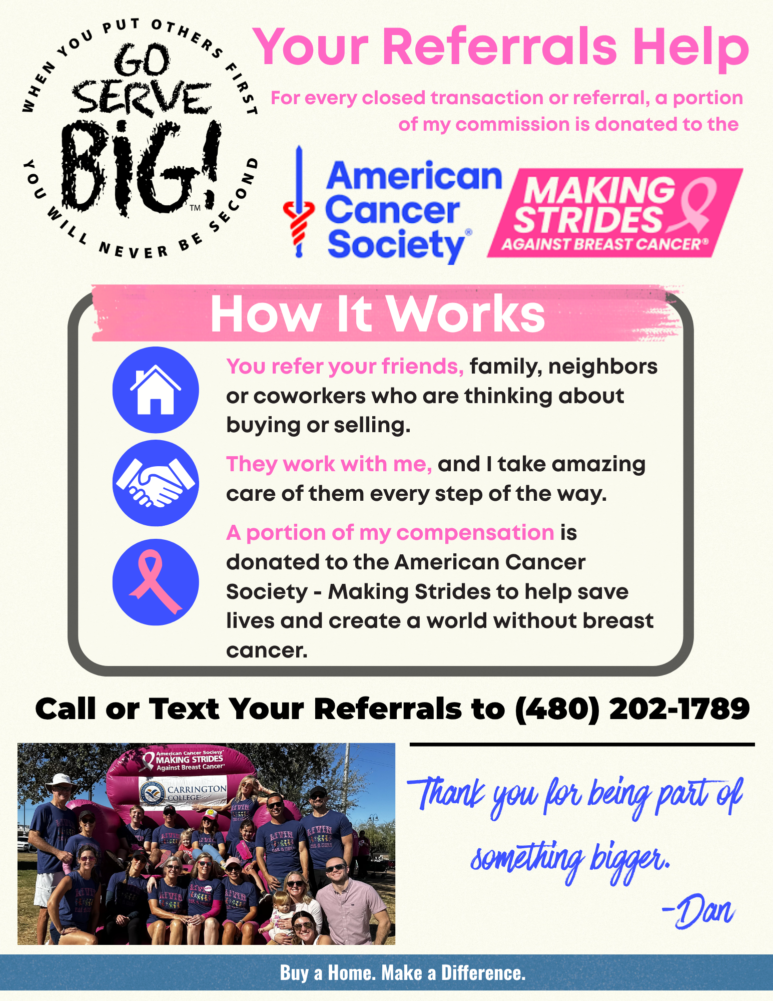 Dan Kaercher's Go Serve Big referral program supporting the American Cancer Society Making Strides Against Breast Cancer.