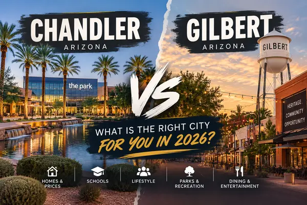Chandler AZ vs Gilbert AZ | Which East Valley City Is Right for You in 2026