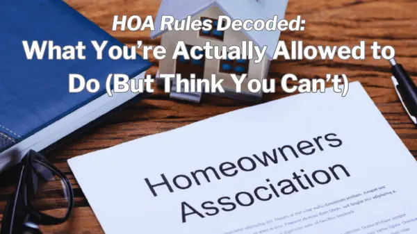  HOA Rules Decoded: What You’re Actually Allowed to Do (But Think You Can’t),Kelly Saggione