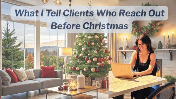 What I Tell Clients Who Reach Out Before Christmas