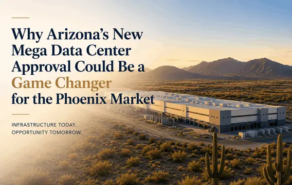 Why Arizona’s New Mega Data Center Approval Could Be a Game Changer for the Phoenix Market,Kelly Saggione