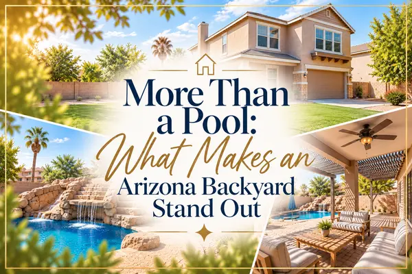 More Than a Pool: What Makes an Arizona Backyard Stand Out