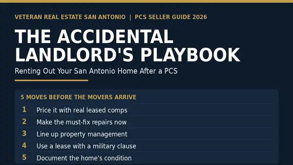 The Accidental Landlord's Playbook: Managing Your San Antonio Home as a Rental After a PCS (2026)