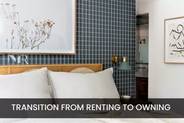 How To Transition From Renting To Owning
