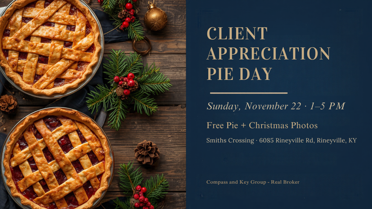 Client Appreciation Pie Day - Sunday, November 22, 1-5 PM at Smiths Crossing, 6085 Rineyville Rd, Rineyville, KY