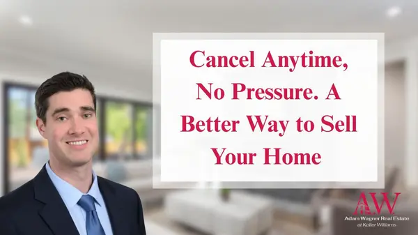Cancel Anytime, No Pressure. A Better Way to Sell Your Home 