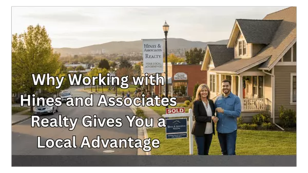 Why Working with Hines and Associates Realty Gives You a Local Advantage