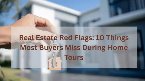 Real Estate Red Flags: 10 Things Most Buyers Miss During Home Tours” Because falling in love with a house shouldn’t mean ignoring warning signs.