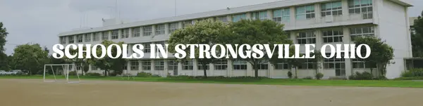 Schools in Strongsville, Ohio: A Complete Guide for Families Moving to the Area