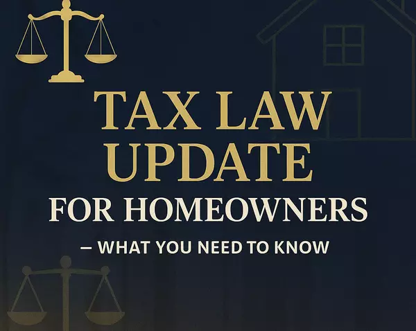 What Homeowners Need to Know About the New Tax Law Changes