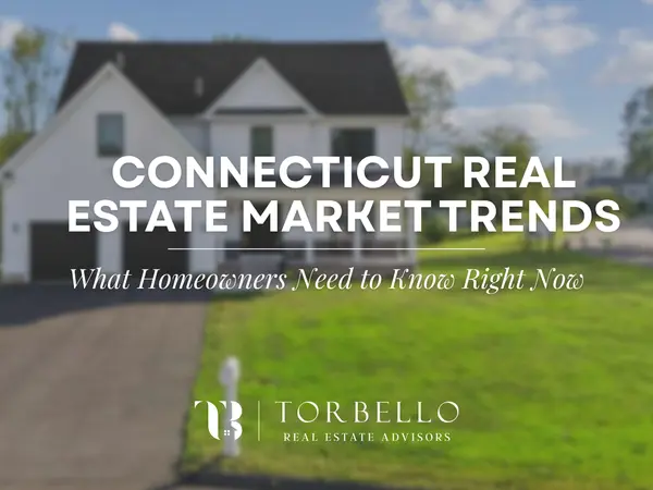 Connecticut Real Estate Market Trends,Ilka Torres