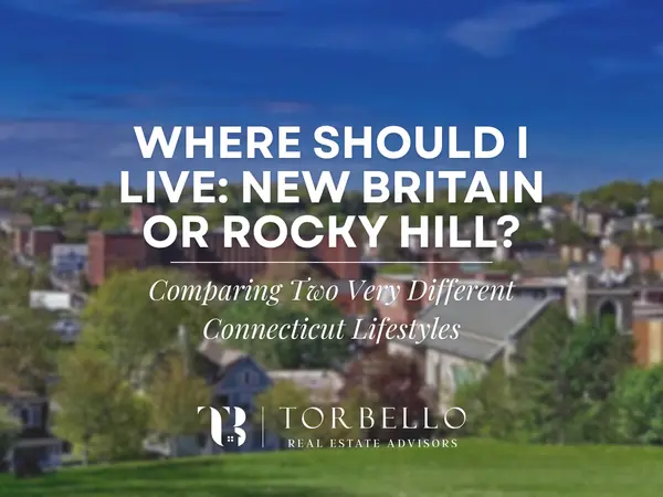 New Britain vs. Rocky Hill: Which Connecticut Lifestyle Fits You Best?