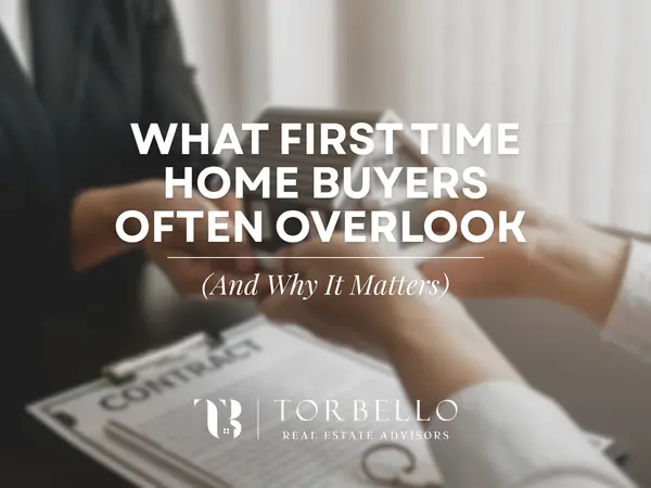 What First Time Home Buyers Often Overlook (And Why It Matters)
