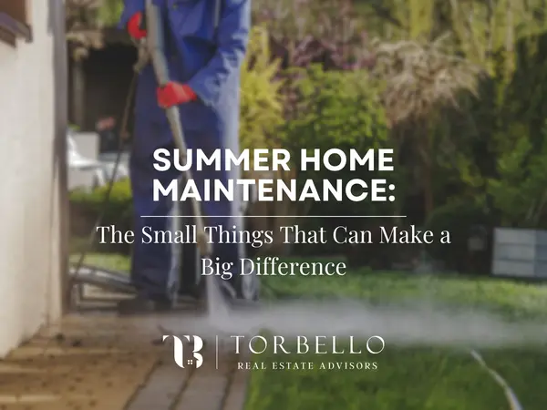 Summer Home Maintenance: The Small Things That Can Make a Big Difference