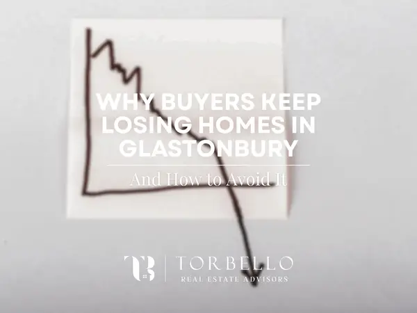 Why Buyers Keep Losing Homes in Glastonbury - And How to Avoid It