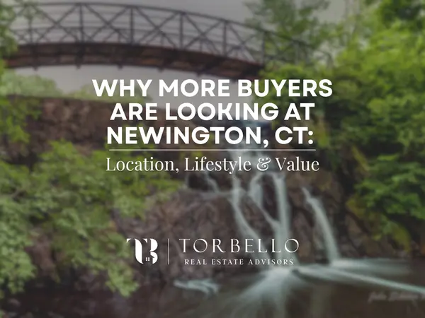 feature image of Why More Buyers Are Looking at Newington, CT: Location, Lifestyle & Value