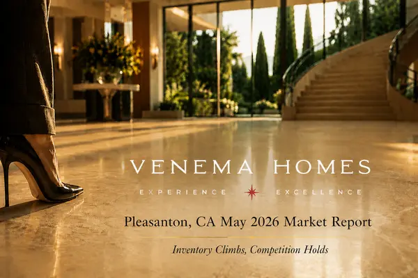 Inventory Climbs, Competition Holds: What May 2026 Means for Pleasanton's Luxury Market