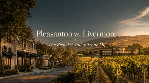 Pleasanton vs. Livermore: The Real Tri-Valley Trade-Off (2026)