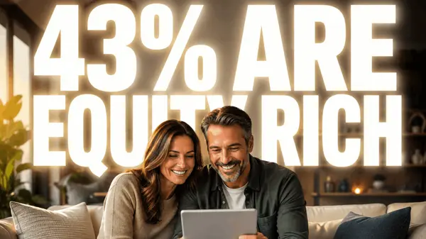 feature image of 43% of Homeowners Are Equity Rich. Are You One of Them?
