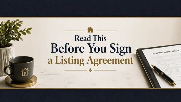 Read This Before You Sign a Listing Agreement