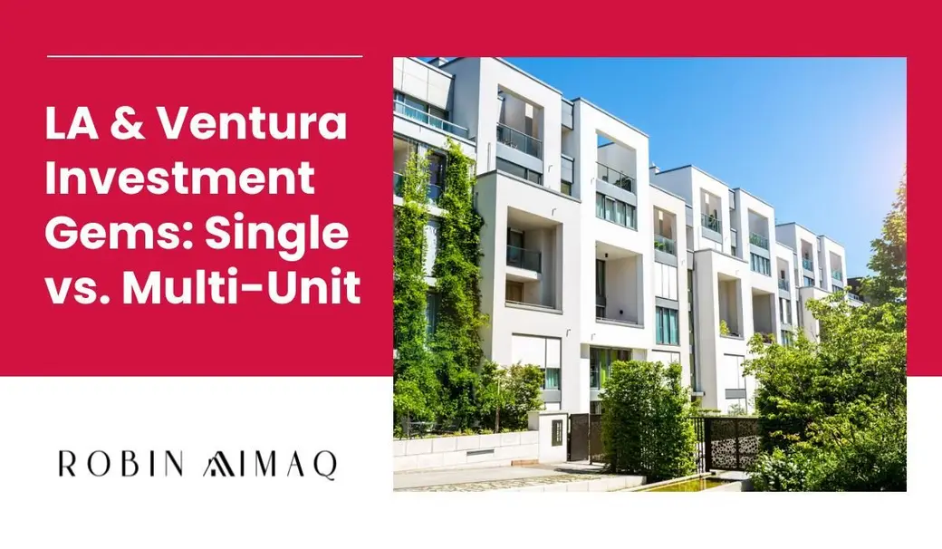 LA & Ventura Investment Gems: Single vs. Multi-Unit