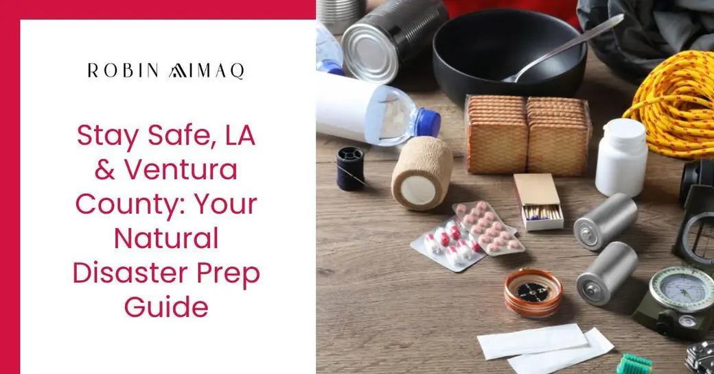 Stay Safe, LA & Ventura County: Your Natural Disaster Prep Guide