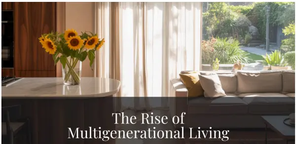 The Rise of Multigenerational Living,Erica McClain