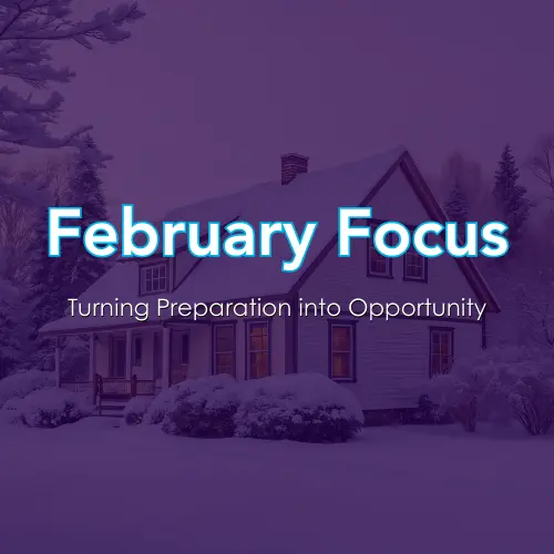 February Focus: Turning Preparation into Opportunity