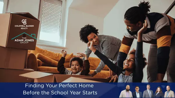 Finding Your Perfect Home Before the School Year Starts