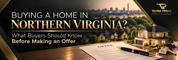 Buying a Home in Northern Virginia: What Buyers Should Know Before Making an Offer