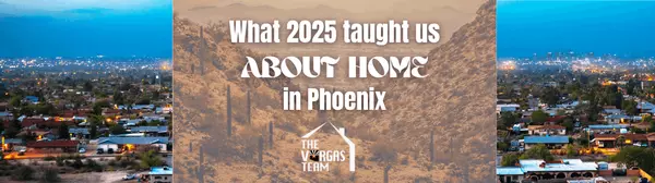 feature image of What 2025 Taught Us About Home in Phoenix