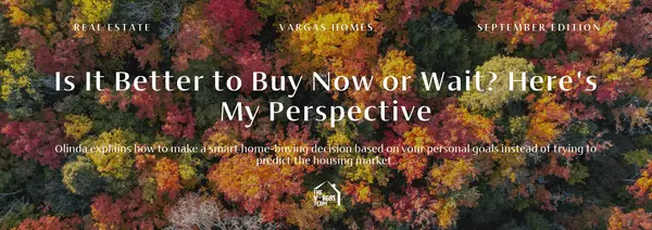 Is It Better to Buy Now or Wait? Here's My Perspective