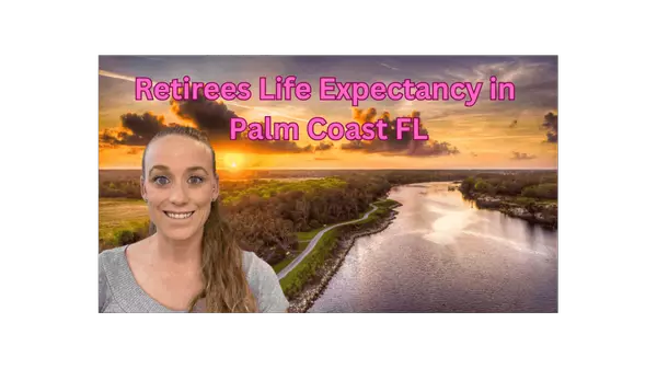 Retirees and Life Expectancy in Palm Coast Florida