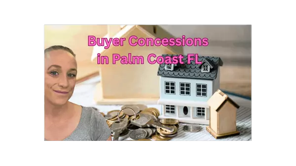 Why buyers are getting more concessions and incentives in Palm Coast Florida,Stephanie Shulas