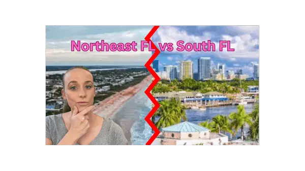 Northeast Florida (and Palm Coast) VS South Florida