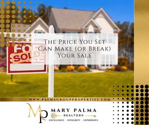 The Price You Set Can Make (or Break) Your Sale,Mary Palma